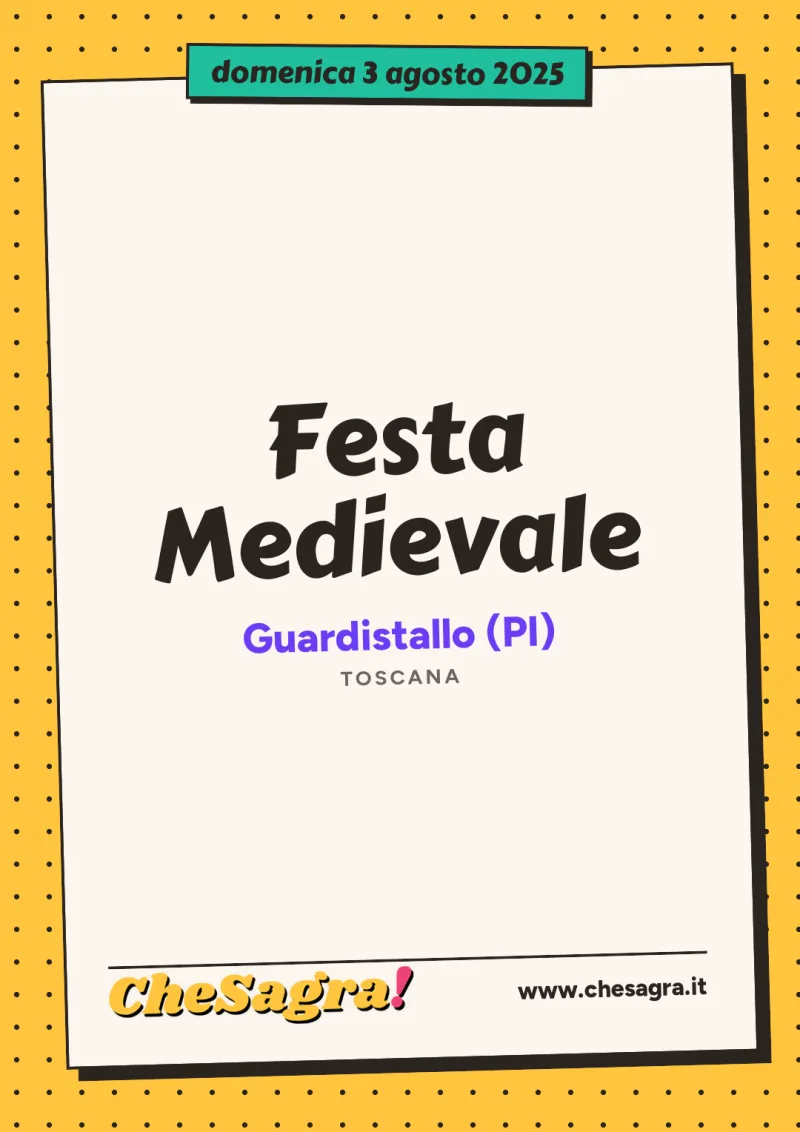 Festa Medievale a Guardistallo, 3 agosto 2025