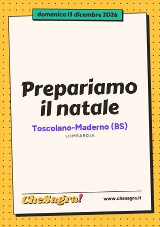 Prepariamo il natale a Toscolano-Maderno, 13 dicembre 2026