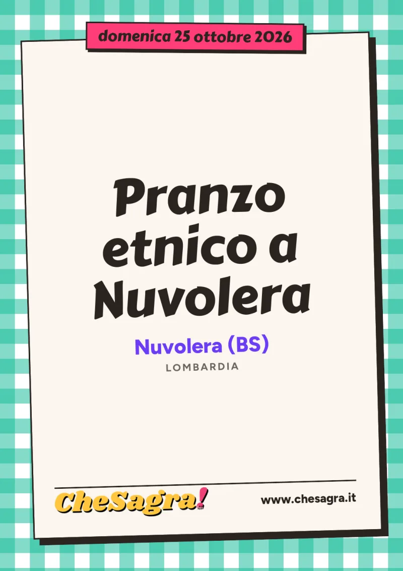 Pranzo etnico a Nuvolera a Nuvolera, 25 ottobre 2026