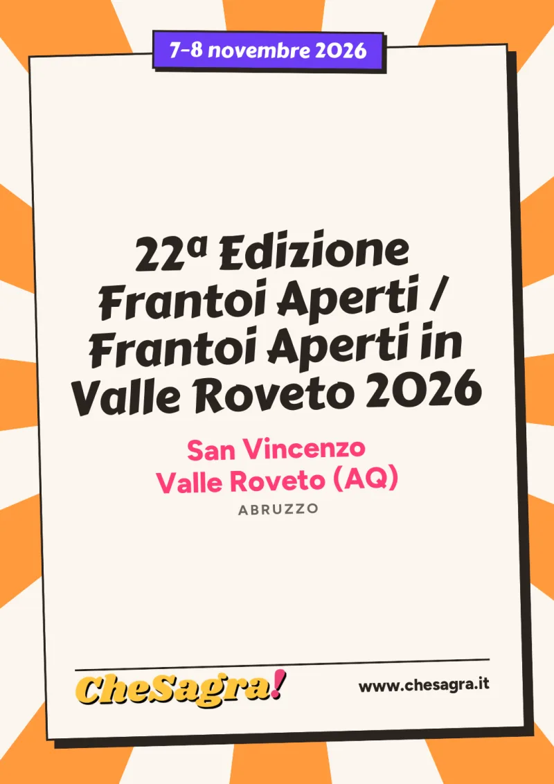 22ª Edizione Frantoi Aperti / Frantoi Aperti in Valle Roveto 2026 a San Vincenzo Valle Roveto, 7–8 novembre 2026