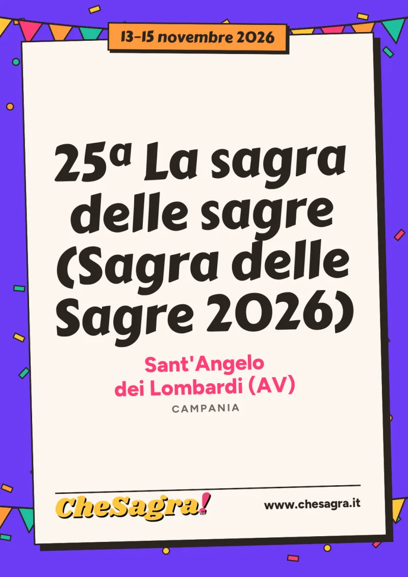 25ª La sagra delle sagre (Sagra delle Sagre 2026) a Sant'Angelo dei Lombardi, 13–15 novembre 2026
