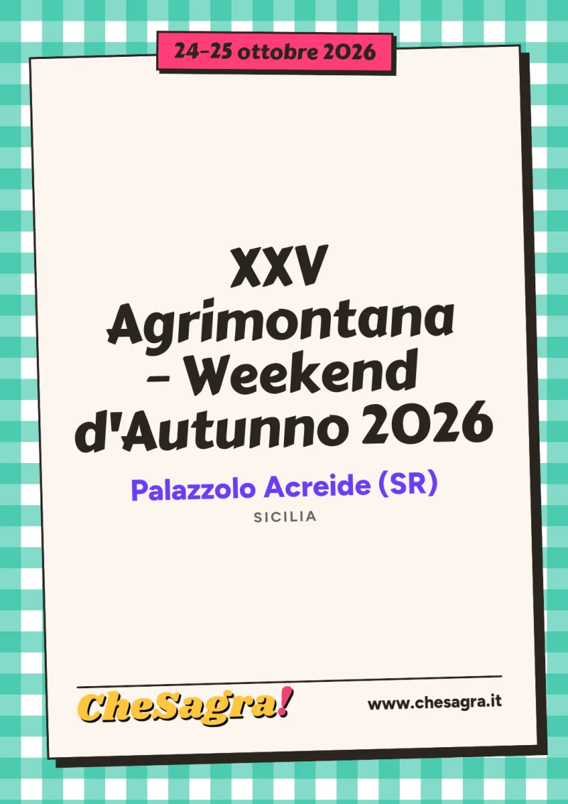 XXV Agrimontana – Weekend d'Autunno 2026 a Palazzolo Acreide, 24–25 ottobre 2026