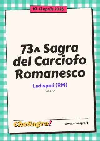 73^ Sagra del Carciofo Romanesco a Ladispoli, 10–12 aprile 2026