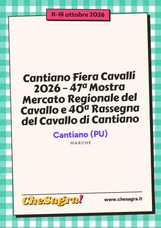 Cantiano Fiera Cavalli 2026 – 47ª Mostra Mercato Regionale del Cavallo e 40ª Rassegna del Cavallo di Cantiano a Cantiano, 11–18 ottobre 2026