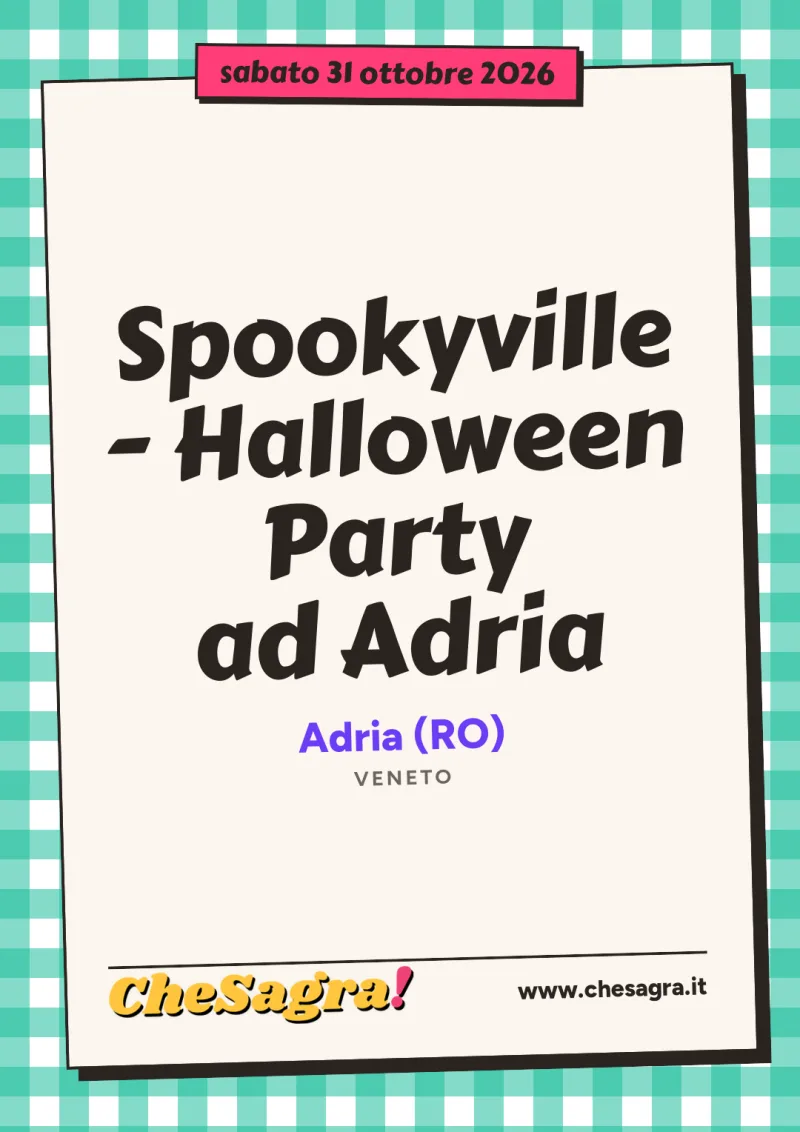 Spookyville - Halloween Party ad Adria a Adria, 31 ottobre 2026