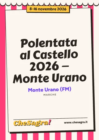 Polentata al Castello 2026 — Monte Urano a Monte Urano, 8–16 novembre 2026