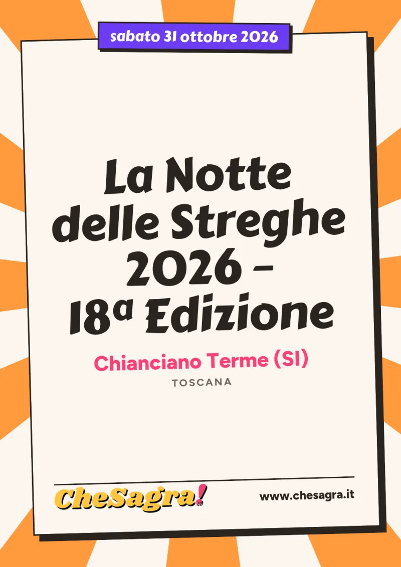 La Notte delle Streghe 2026 – 18ª Edizione a Chianciano Terme, 31 ottobre 2026