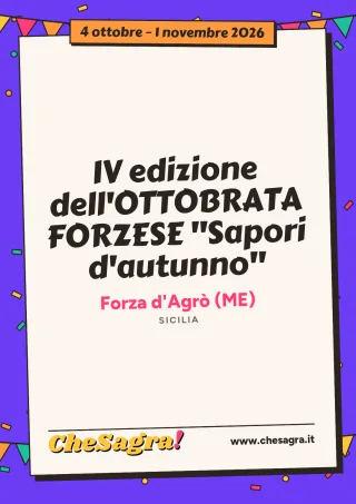 IV edizione dell'OTTOBRATA FORZESE "Sapori d'autunno" a Forza d'Agrò, 4 ottobre – 1 novembre 2026