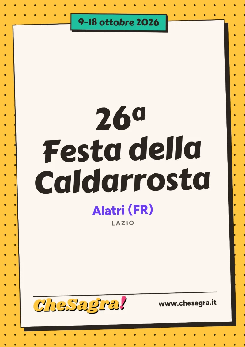 26ª Festa della Caldarrosta a Alatri, 9–18 ottobre 2026