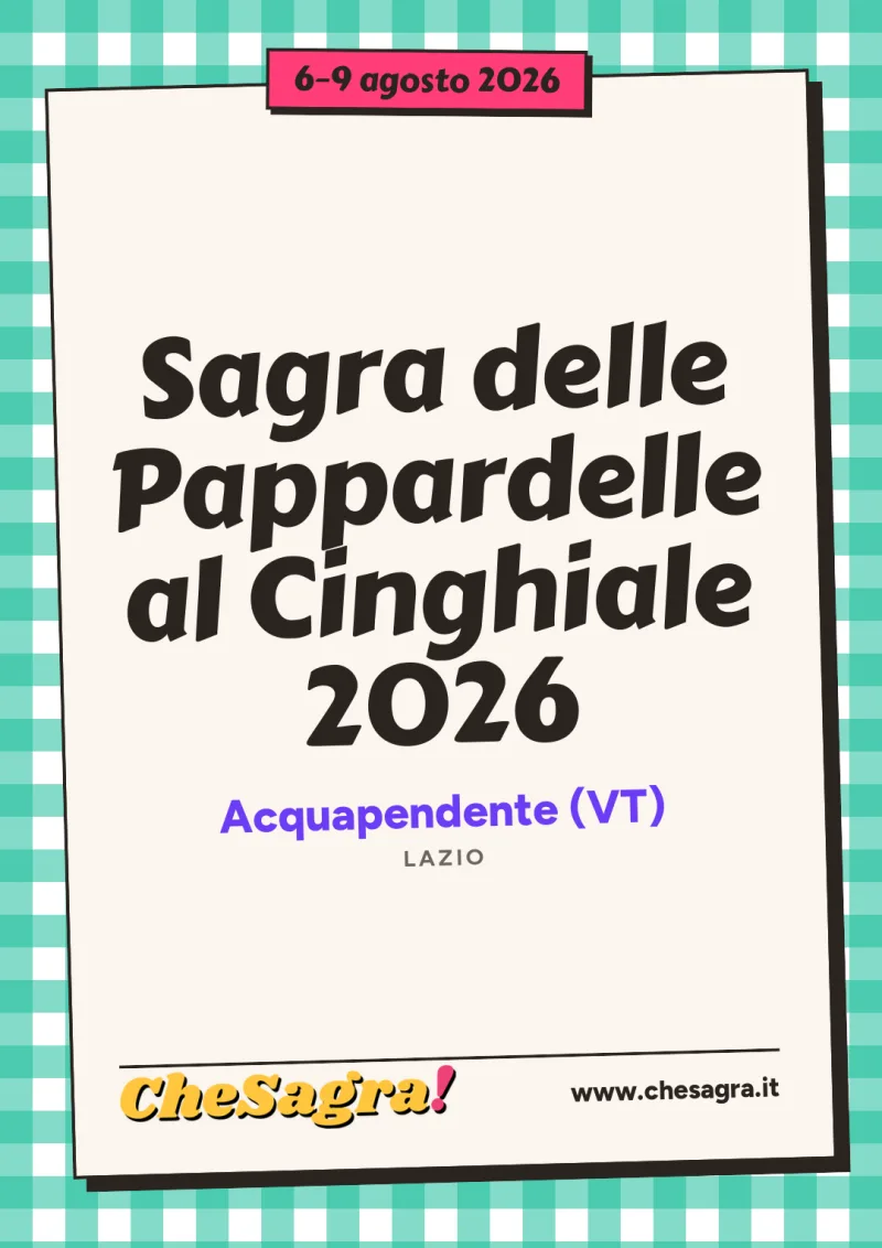 Sagra delle Pappardelle al Cinghiale 2026 a Acquapendente, 6–9 agosto 2026