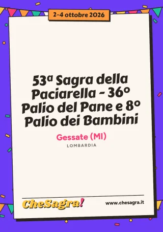 53ª Sagra della Paciarella - 36° Palio del Pane e 8° Palio dei Bambini a Gessate, 2–4 ottobre 2026