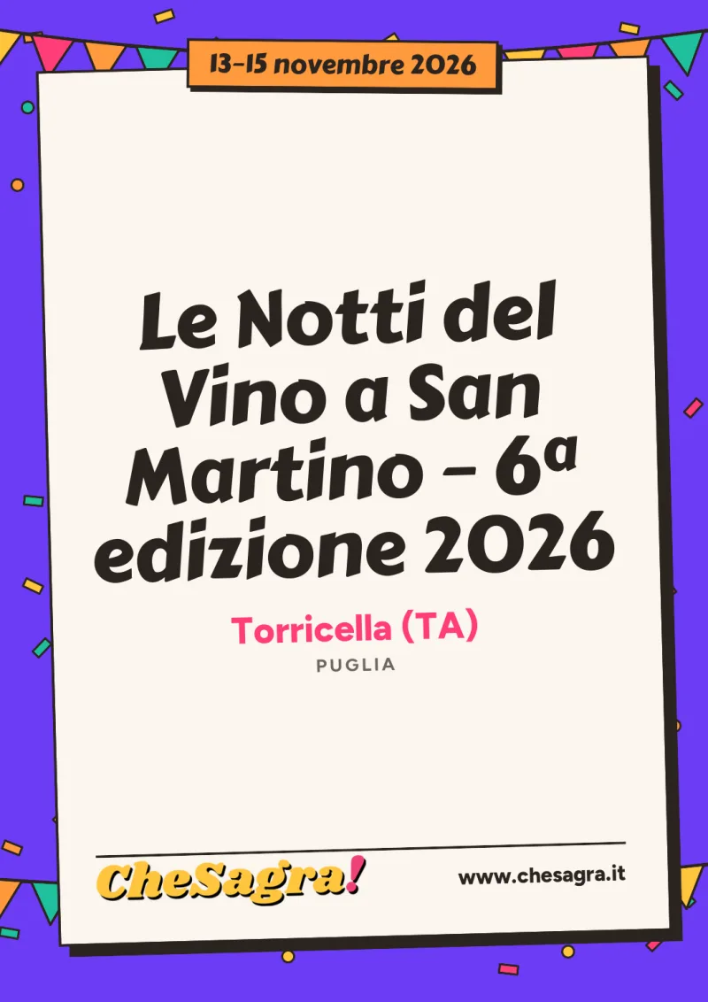 Le Notti del Vino a San Martino – 6ª edizione 2026 a Torricella, 13–15 novembre 2026