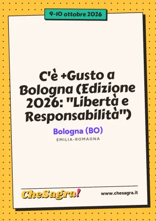 C'è +Gusto a Bologna (Edizione 2026: "Libertà e Responsabilità") a Bologna, 9–10 ottobre 2026