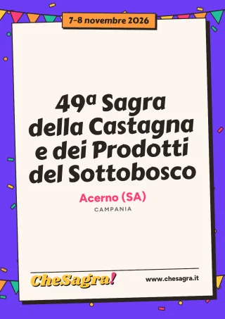 49ª Sagra della Castagna e dei Prodotti del Sottobosco a Acerno, 7–8 novembre 2026