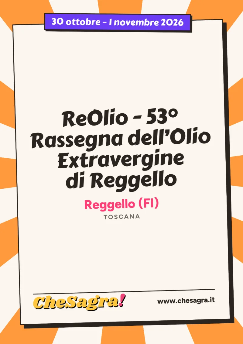 ReOlio - 53° Rassegna dell’Olio Extravergine di Reggello a Reggello, 30 ottobre – 1 novembre 2026