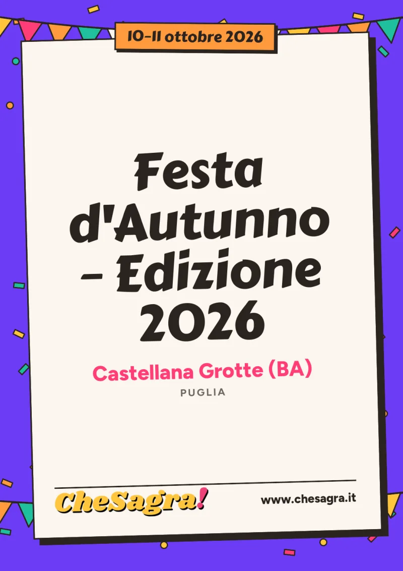 Festa d'Autunno – Edizione 2026 a Castellana Grotte, 10–11 ottobre 2026