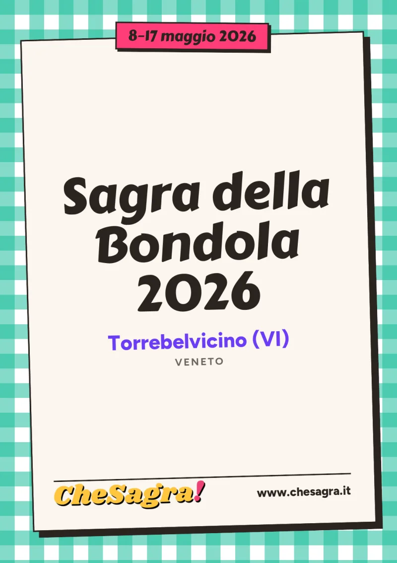 Sagra della Bondola 2026 a Torrebelvicino, 8–17 maggio 2026