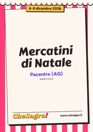 Mercatini di Natale a Pacentro, 6–8 dicembre 2026