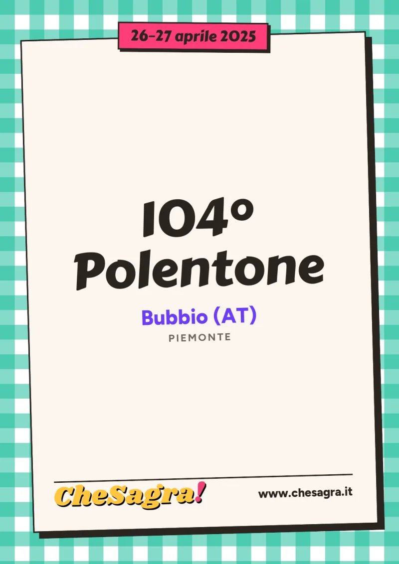 104° Polentone a Bubbio, 26–27 aprile 2025