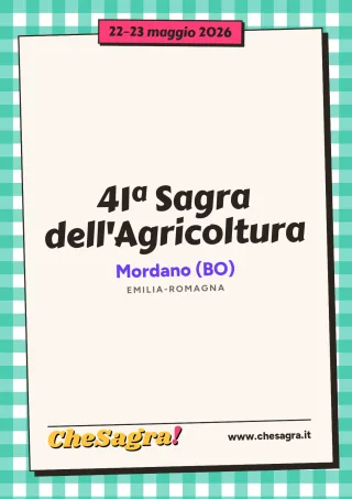 41ª Sagra dell'Agricoltura a Mordano, 22–23 maggio 2026