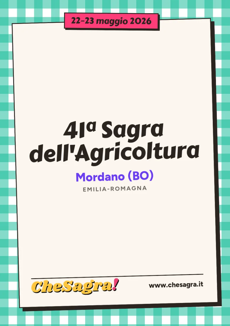 41ª Sagra dell'Agricoltura a Mordano, 22–23 maggio 2026
