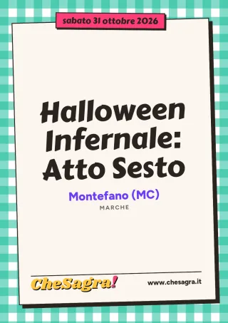Halloween Infernale: Atto Sesto a Montefano, 31 ottobre 2026