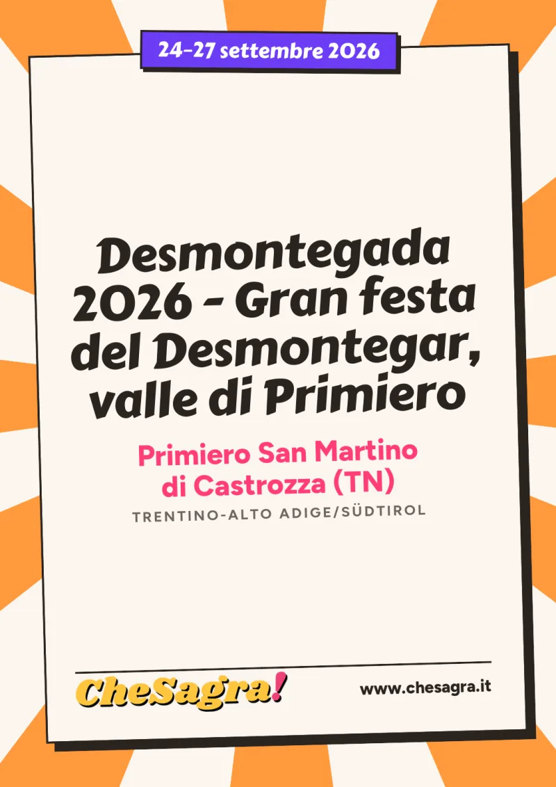 Desmontegada 2026 - Gran festa del Desmontegar, valle di Primiero a Primiero San Martino di Castrozza, 24–27 settembre 2026
