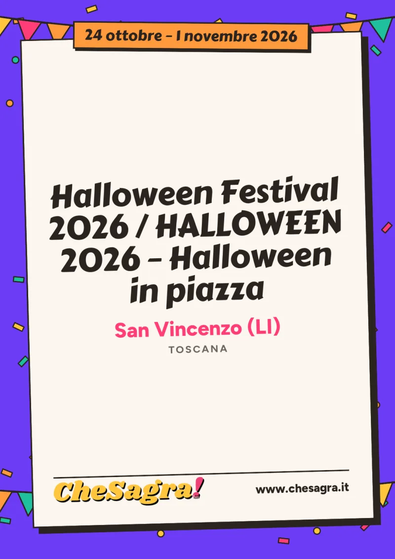 Halloween Festival 2026 / HALLOWEEN 2026 – Halloween in piazza a San Vincenzo, 24 ottobre – 1 novembre 2026