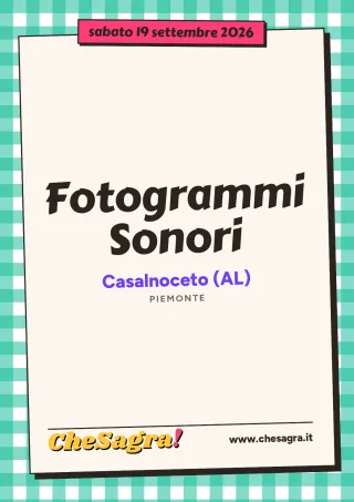Fotogrammi Sonori a Casalnoceto, 19 settembre 2026
