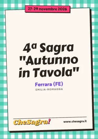 4ª Sagra "Autunno in Tavola" a Ferrara, 27–29 novembre 2026