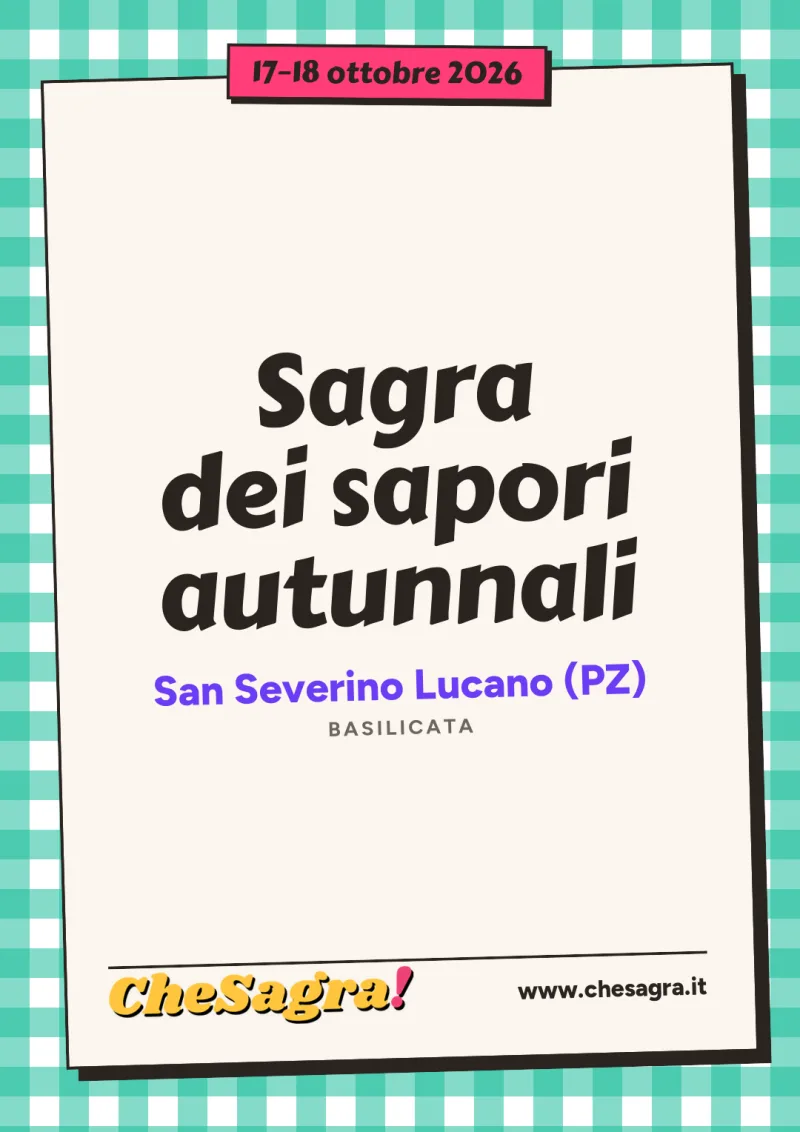 Sagra dei sapori autunnali a San Severino Lucano, 17–18 ottobre 2026