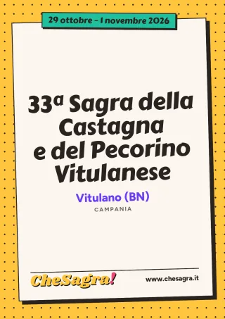 33ª Sagra della Castagna e del Pecorino Vitulanese a Vitulano, 29 ottobre – 1 novembre 2026