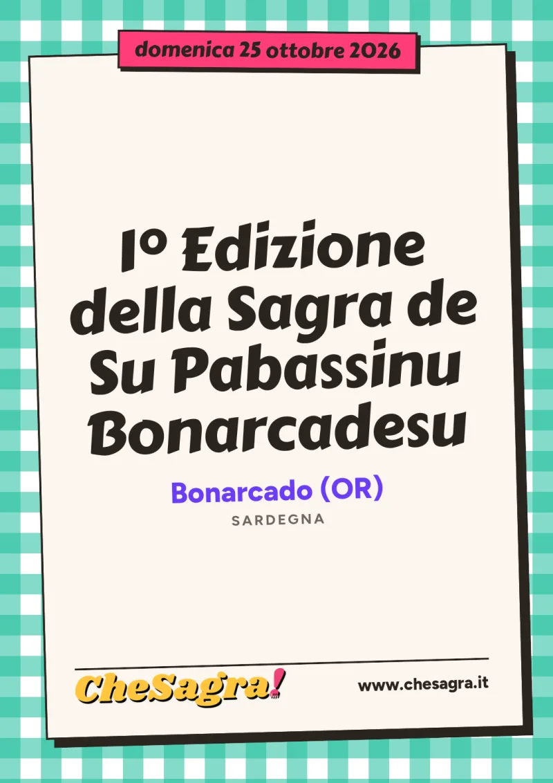1° Edizione della Sagra de Su Pabassinu Bonarcadesu a Bonarcado, 25 ottobre 2026
