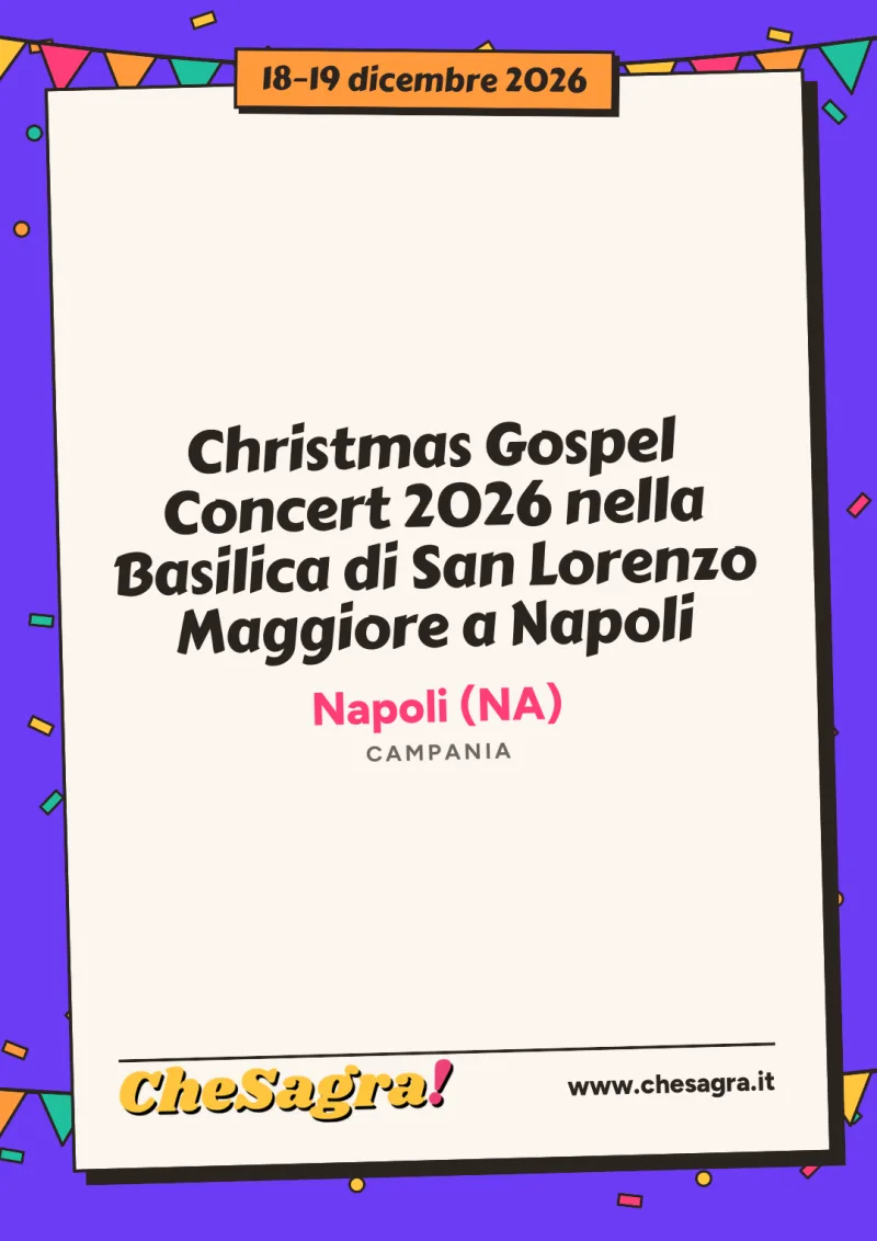 Christmas Gospel Concert 2026 nella Basilica di San Lorenzo Maggiore a Napoli a Napoli, 18–19 dicembre 2026
