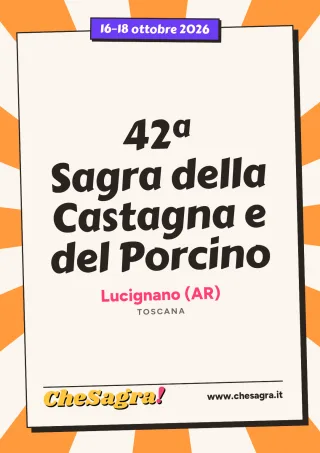 42ª Sagra della Castagna e del Porcino a Lucignano, 16–18 ottobre 2026