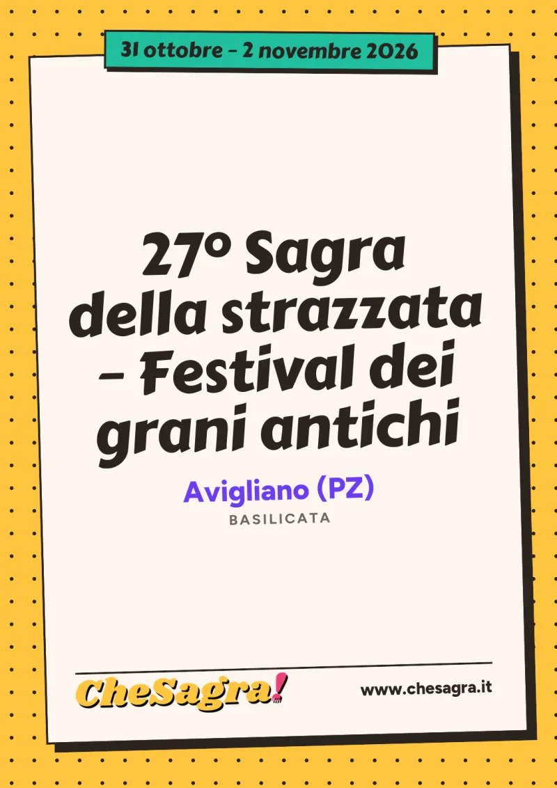 27° Sagra della strazzata – Festival dei grani antichi a Avigliano, 31 ottobre – 2 novembre 2026