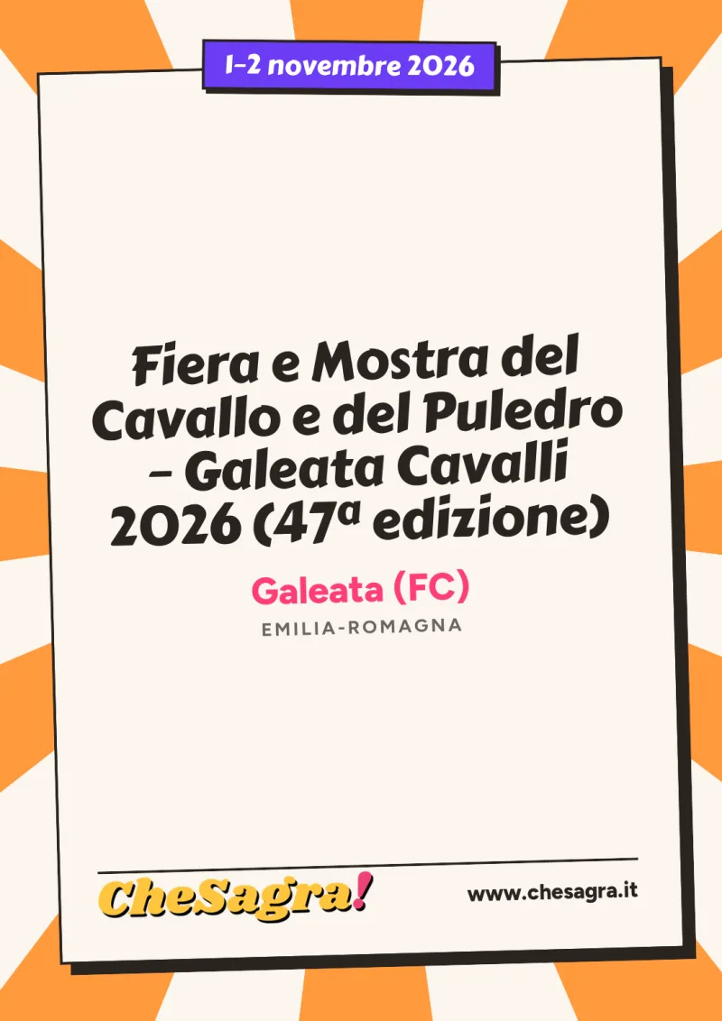 Fiera e Mostra del Cavallo e del Puledro – Galeata Cavalli 2026 (47ª edizione) a Galeata, 1–2 novembre 2026