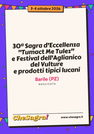 30ª Sagra d'Eccellenza "Tumact Me Tulez" e Festival dell'Aglianico del Vulture e prodotti tipici lucani a Barile, 3–4 ottobre 2026