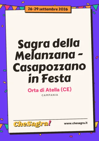 Sagra della Melanzana - Casapozzano in Festa a Orta di Atella, 26–29 settembre 2026