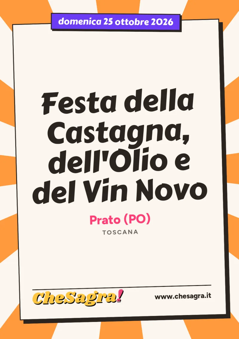 Festa della Castagna, dell'Olio e del Vin Novo a Prato, 25 ottobre 2026