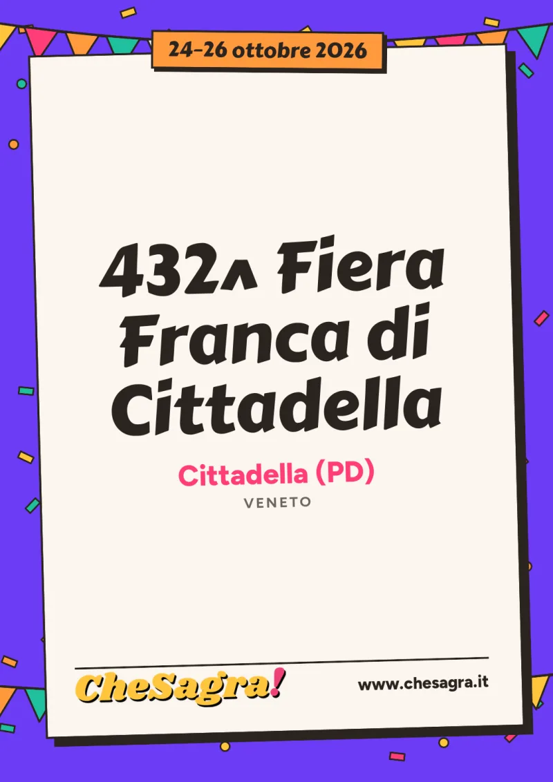 432^ Fiera Franca di Cittadella a Cittadella, 24–26 ottobre 2026