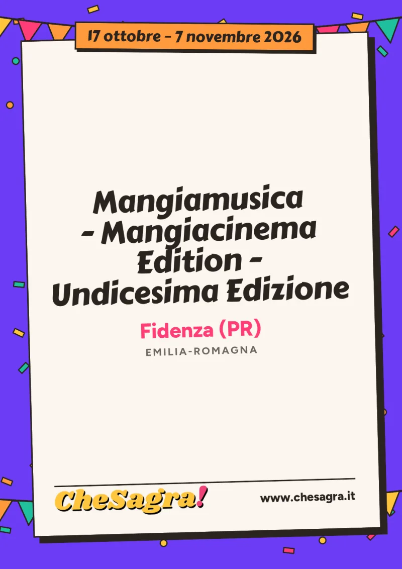 Mangiamusica - Mangiacinema Edition - Undicesima Edizione a Fidenza, 17 ottobre – 7 novembre 2026