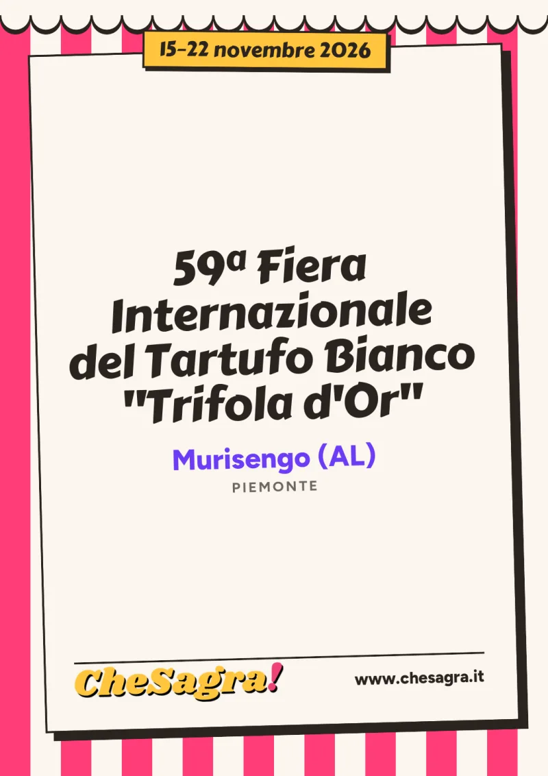 59ª Fiera Internazionale del Tartufo Bianco "Trifola d'Or" a Murisengo, 15–22 novembre 2026