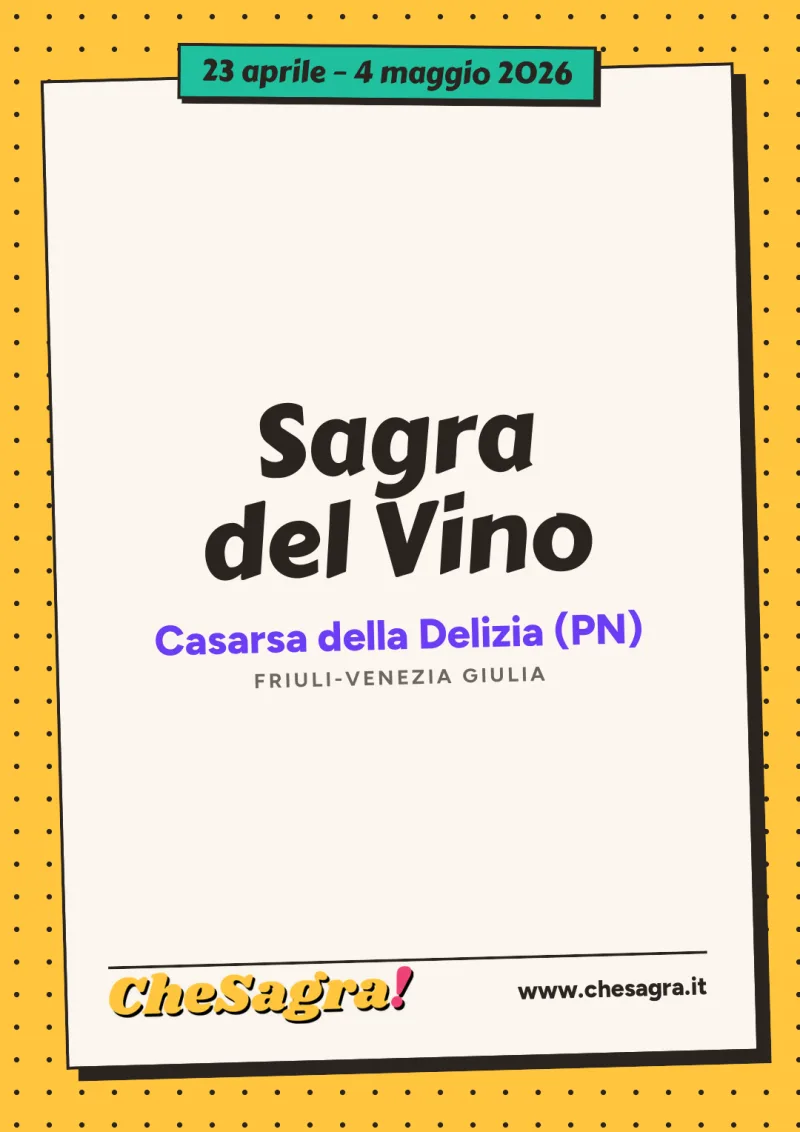 Sagra del Vino a Casarsa della Delizia, 23 aprile – 4 maggio 2026