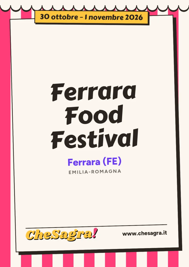 Ferrara Food Festival a Ferrara, 30 ottobre – 1 novembre 2026