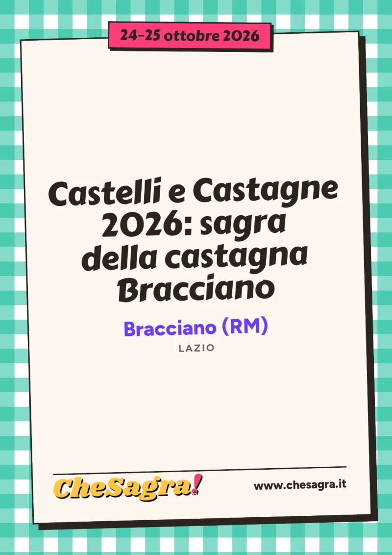 Castelli e Castagne 2026: sagra della castagna Bracciano a Bracciano, 24–25 ottobre 2026