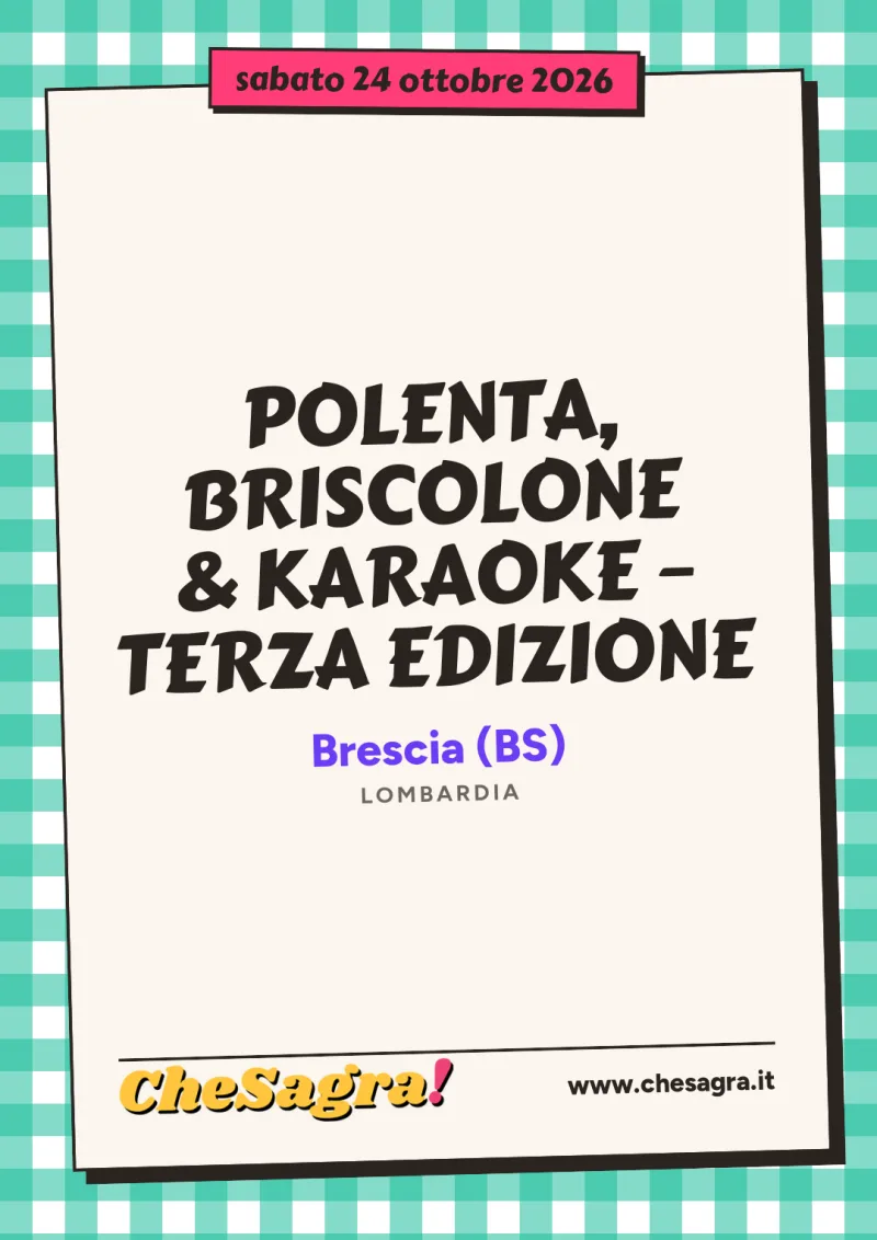POLENTA, BRISCOLONE & KARAOKE – TERZA EDIZIONE a Brescia, 24 ottobre 2026
