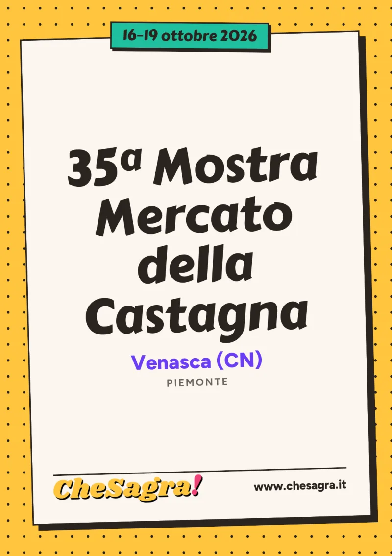35ª Mostra Mercato della Castagna a Venasca, 16–19 ottobre 2026