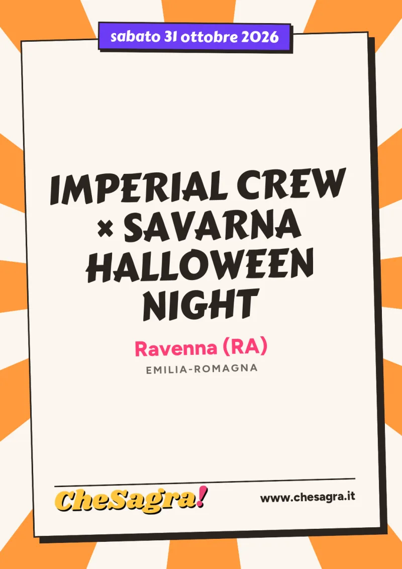 IMPERIAL CREW × SAVARNA HALLOWEEN NIGHT a Ravenna, 31 ottobre 2026
