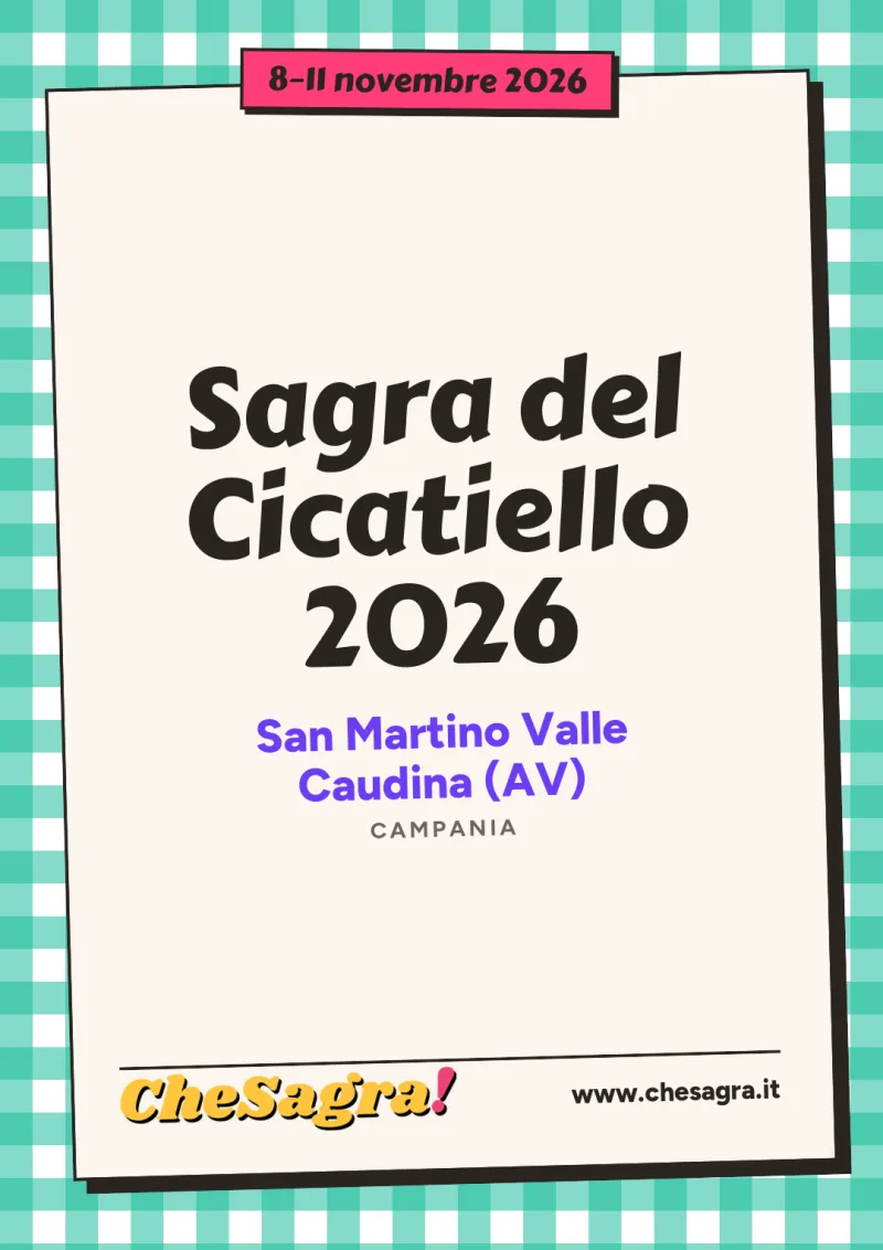 Sagra del Cicatiello 2026 a San Martino Valle Caudina, 8–11 novembre 2026